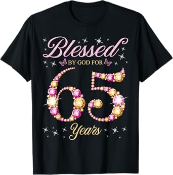 Blessed By God For 65 Years Old 65th Birthday Party T-Shirt