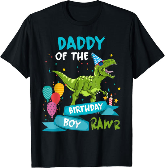Daddy of the Birthday Boy RAWR T-Rex Dinosaur Birthday Party T-Shirt
