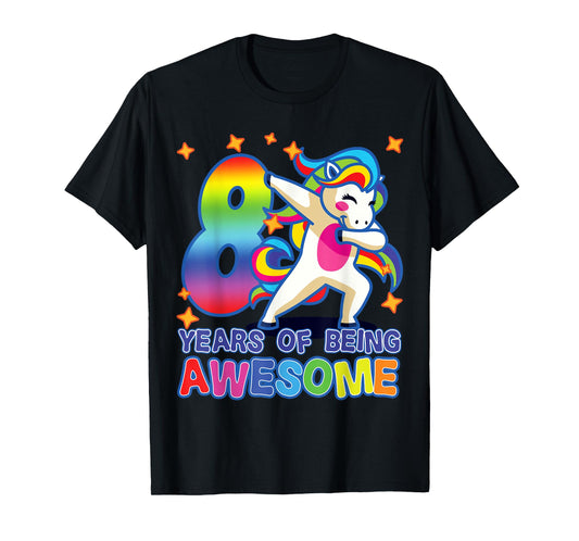 8th Birthday For Girls Unicorn 8 Years Of Being Awesome T-Shirt