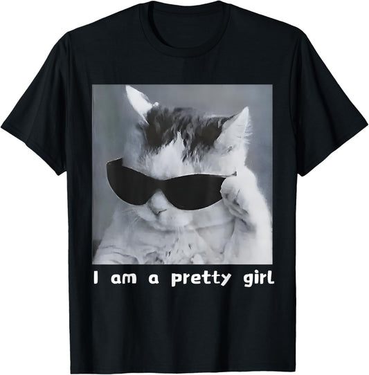 Cat Meme I'm A Pretty Girl Kitten Cute Cat Meme Cat Lover T-Shirt