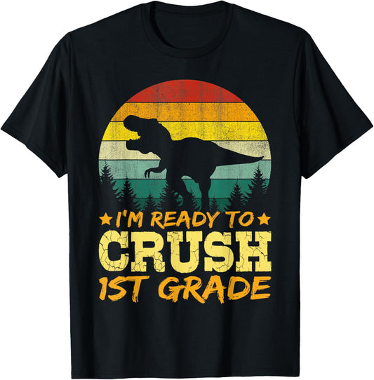 1st Day Of 1st Grade I'm Ready To Crush Dinosaur Boys T-Shirt