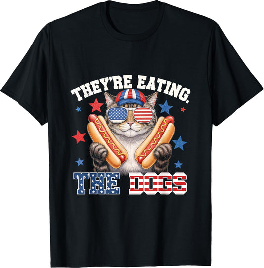 Theyre Eating The Dogs Cat Hot Dog Pet Lovers America T-Shirt