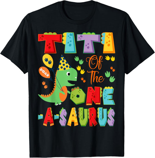 Titi Of The One-A-Saurus 1St Birthday Boy Dinosaur T-Shirt