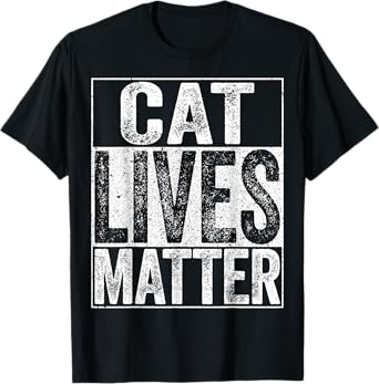 Cat Lives Matter T-Shirt Cat Lover Shirt T-Shirt for Men Women Girls Kids
