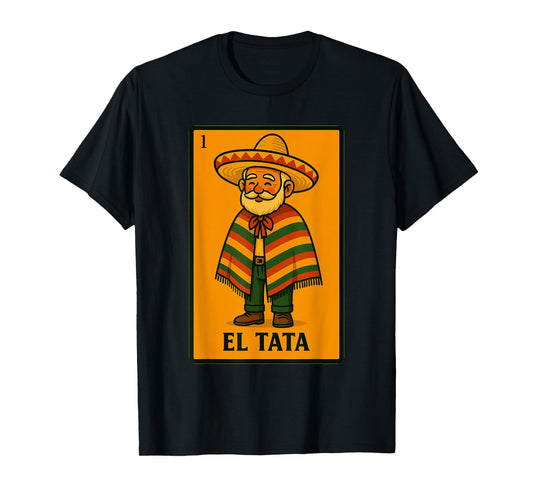 El Abuelo Spanish-Mexican Bingo Funny Gifts - El Tata T-Shirt