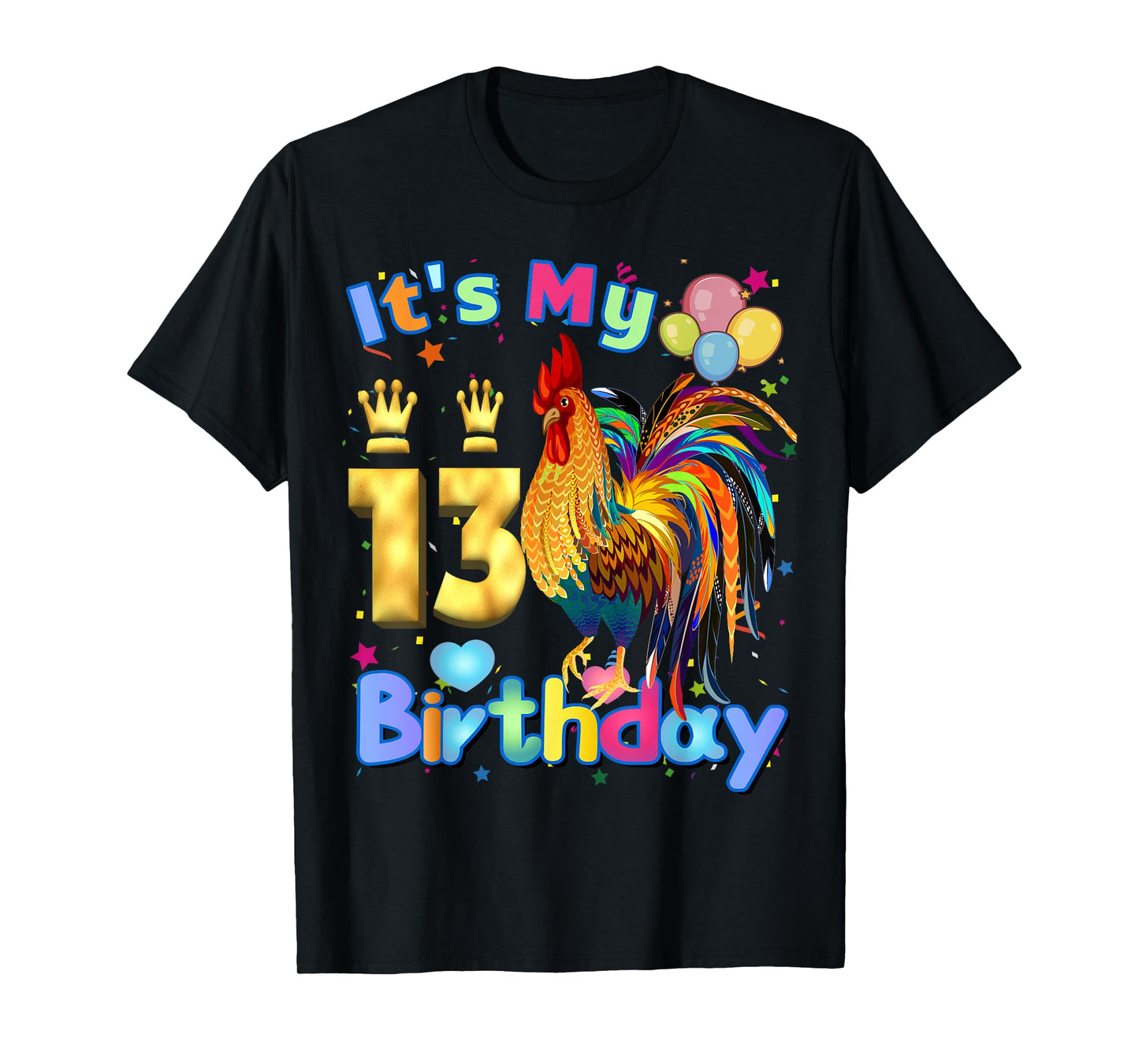 Chicken Its My 13th Birthday Chicken Birthday Party Balloon T-Shirt