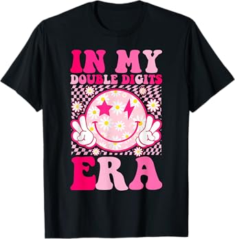 Birthday Happy Face For Women Girls In My Double Digits Era T-Shirt