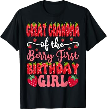 Great Grandma Of The Berry First Birthday Girl Strawberry T-Shirt
