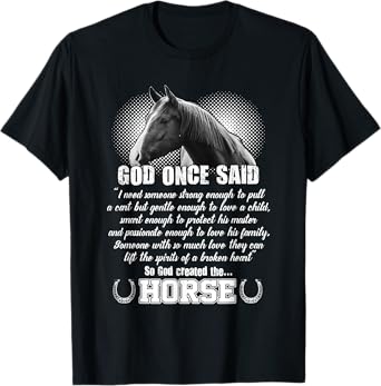 God Once Said - So God Created The Horse T-Shirt