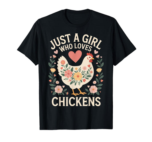 Just A Girl Who Loves Chickens T-Shirt