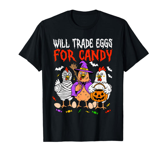Trade Eggs for Candy Spooky Chicken Halloween Farm Farmer T-Shirt