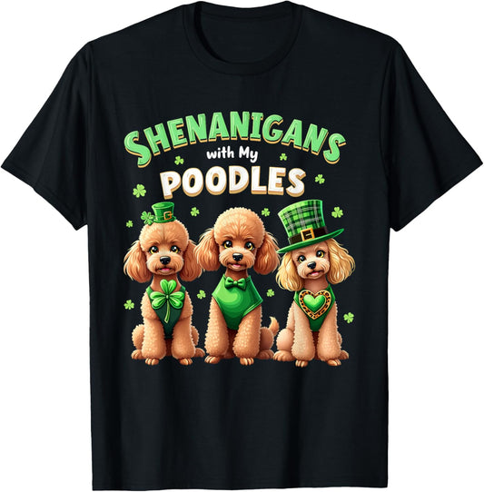 St Patrick's Day Irish Poodle Dogs Shenanigan Shamrock T-Shirt