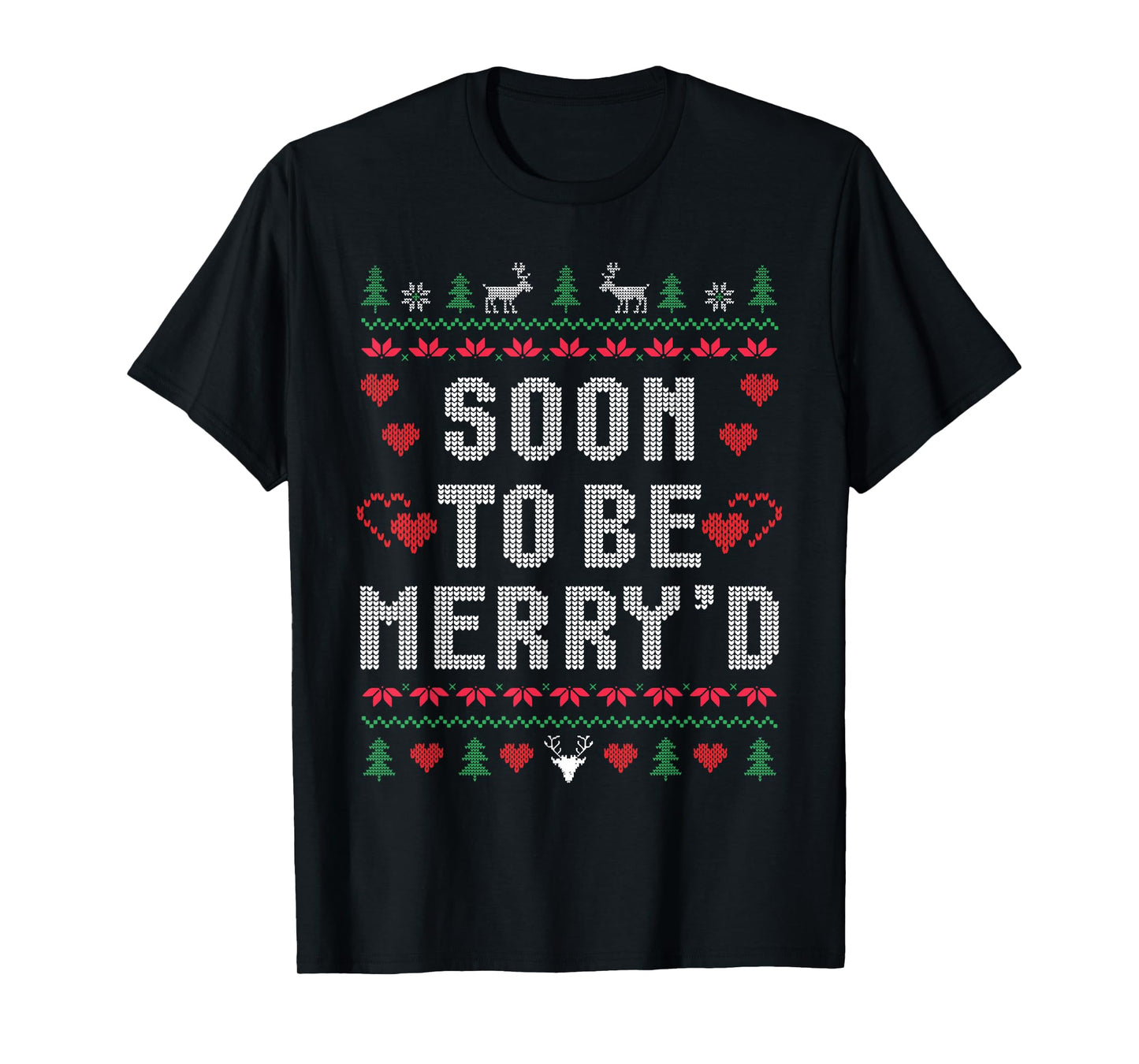 Soon To Be Merry'd Christmas Engaged Couple Matching Family T-Shirt