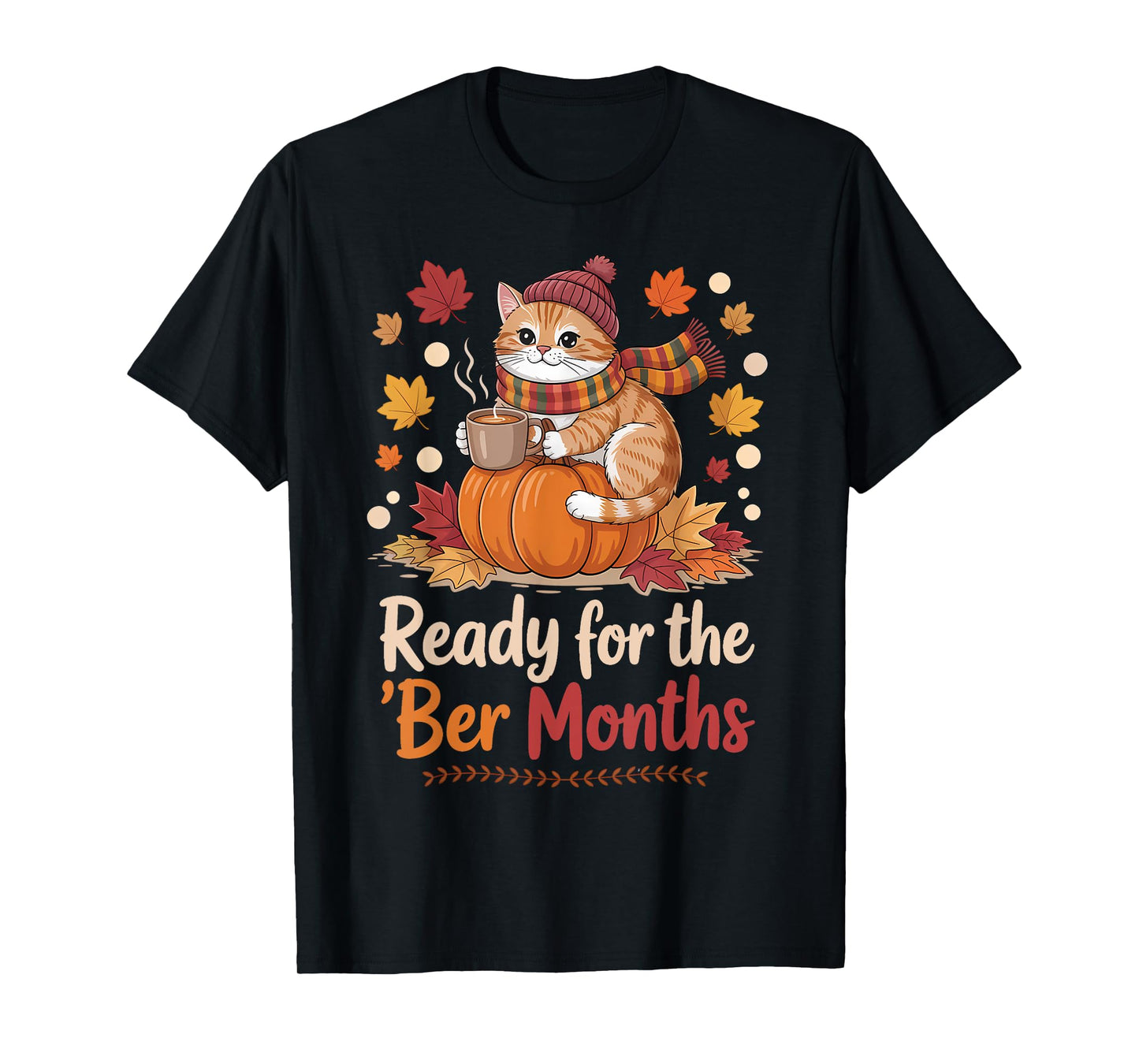 Ready for The BER Months Cat Pumpkin Cozy Fall Paws T-Shirt