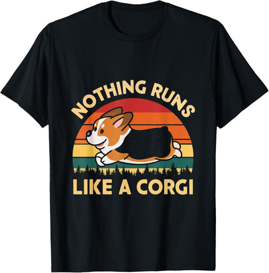 Nothing Runs Like A Corgi Corgi Dog Pet Owner Lover T-Shirt