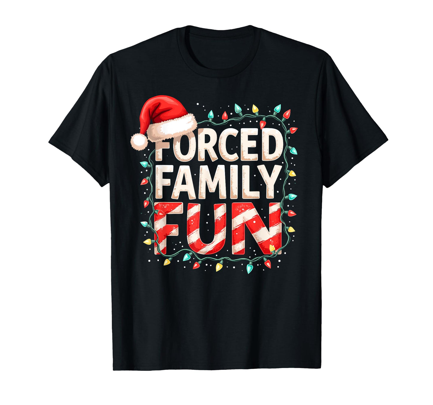 Forced Family Fun Christmas Candy Cane Tree Lights Party T-Shirt
