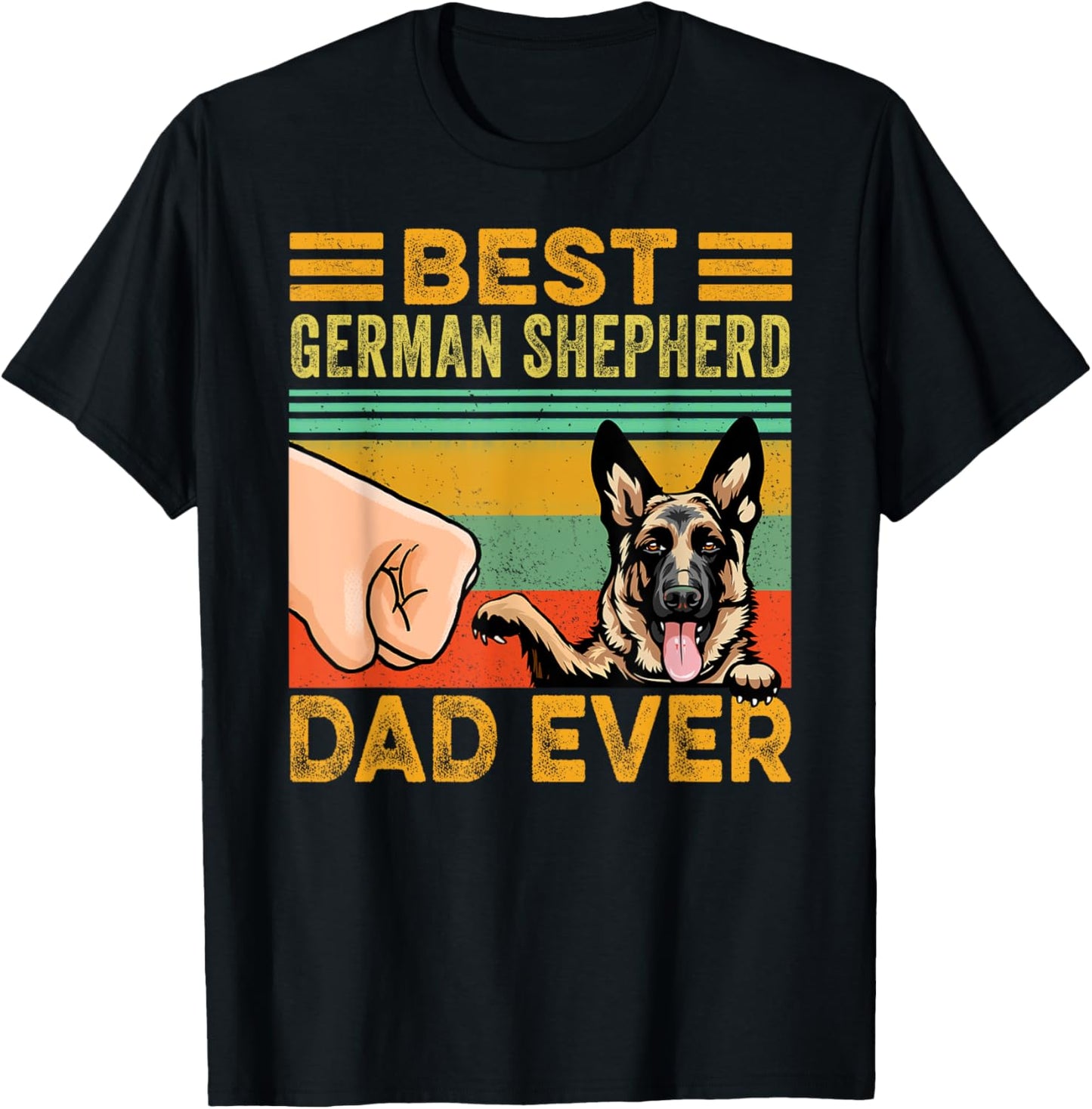 Best German Shepherd Dad Ever, German Shepherd Dog T-Shirt