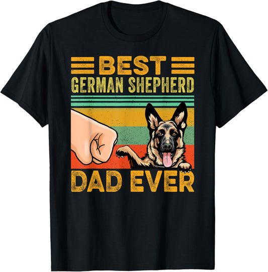 Best German Shepherd Dad Ever, German Shepherd Dog T-Shirt