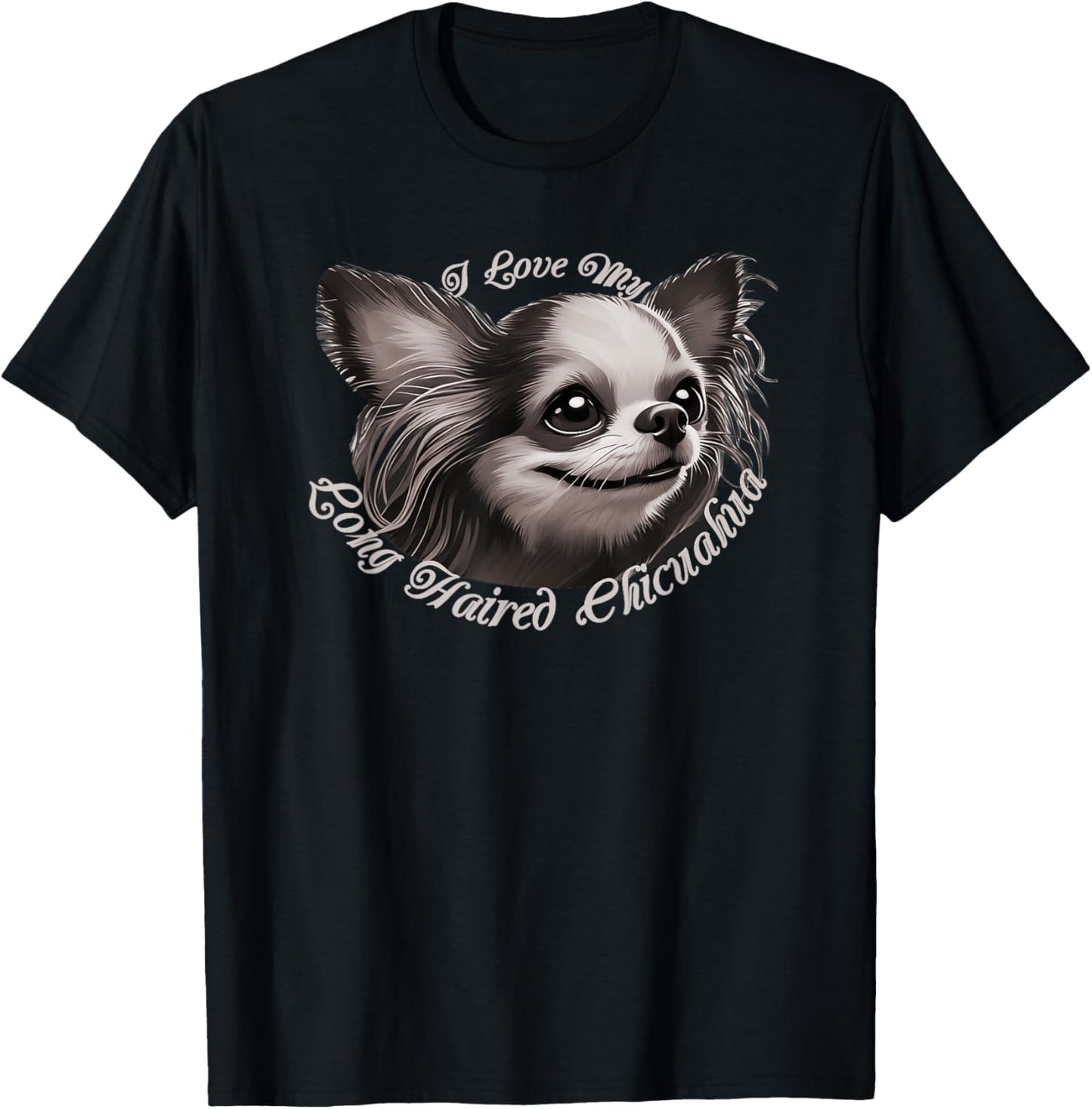 I Love My Long Haired Chihuahua Dog Portrait B&W Rendering T-Shirt