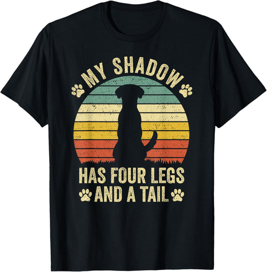 Retro Vintage My Shadow Has Four Legs And A Tail T-Shirt