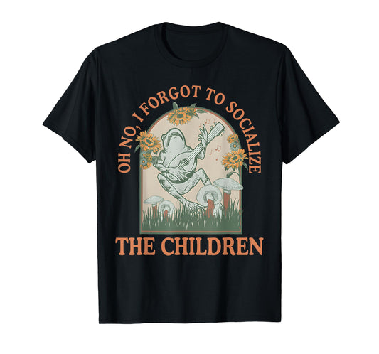 Oh No I Forgot to Socialize The Children Funny Homeschool T-Shirt