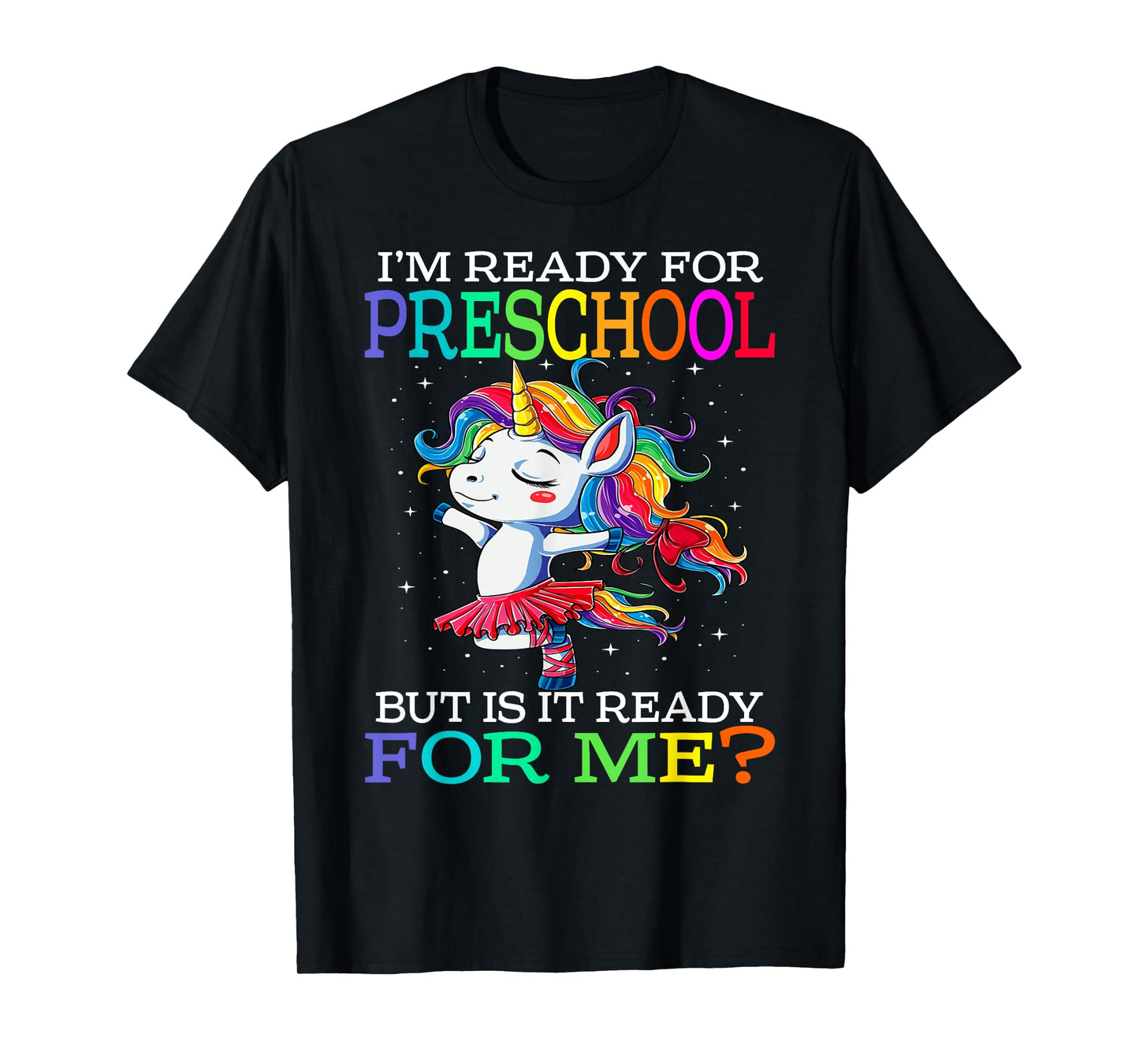 I'm Ready For Preschool Unicorn T-Shirt