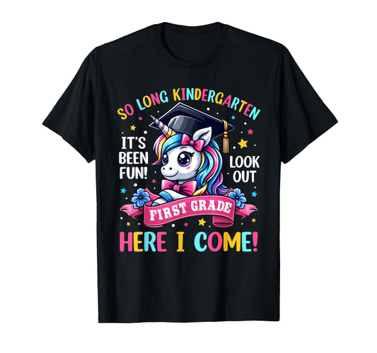Kindergarten Look Out First Grade Here I Come Unicorn Girls T-Shirt