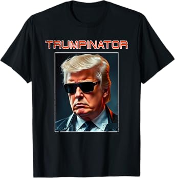 Trump Great Trumpinator President Again Graphic Art Design T-Shirt