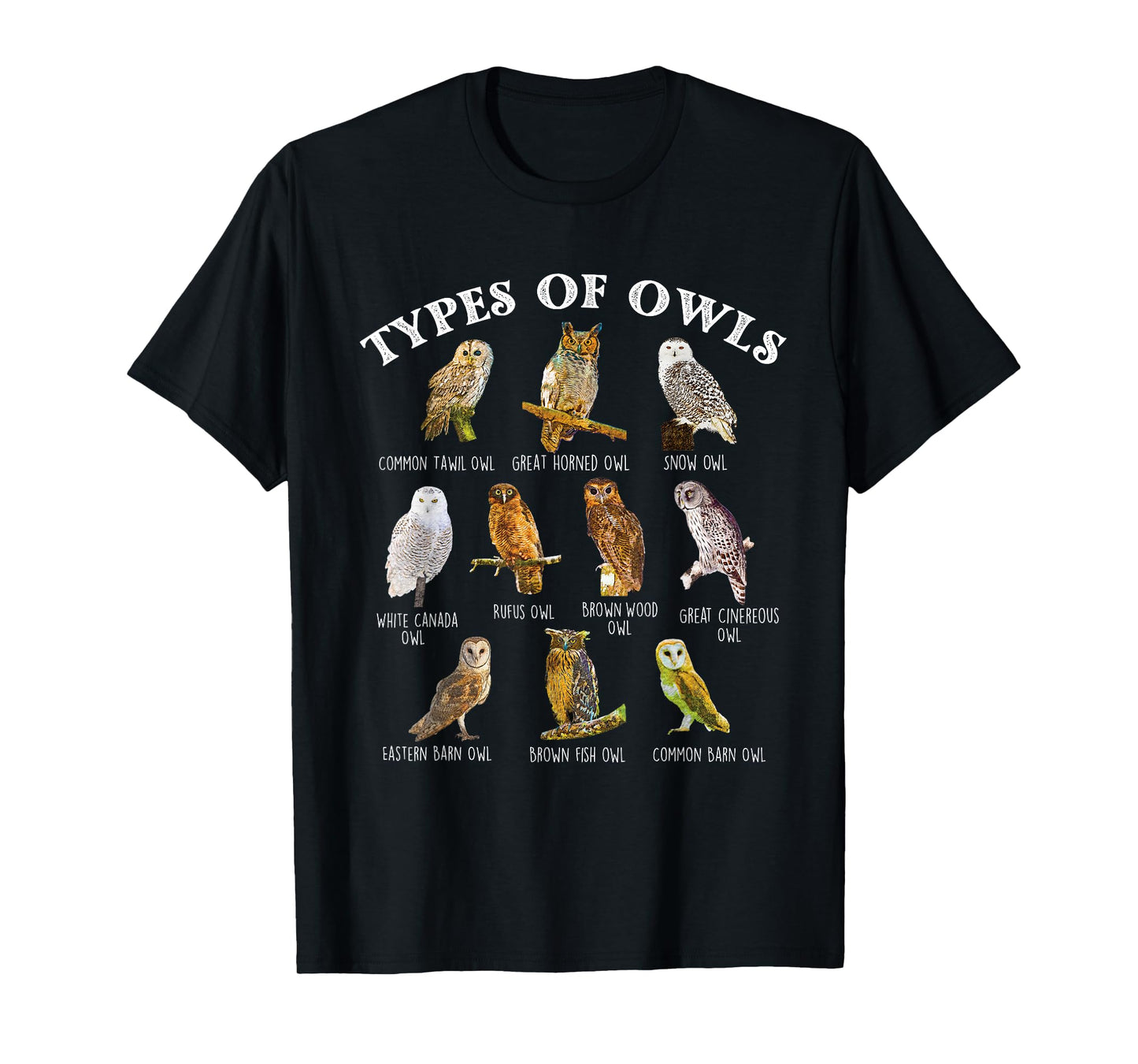 Types Of Owl - Ornithologist Ornithology Bird Animal Lover T-Shirt