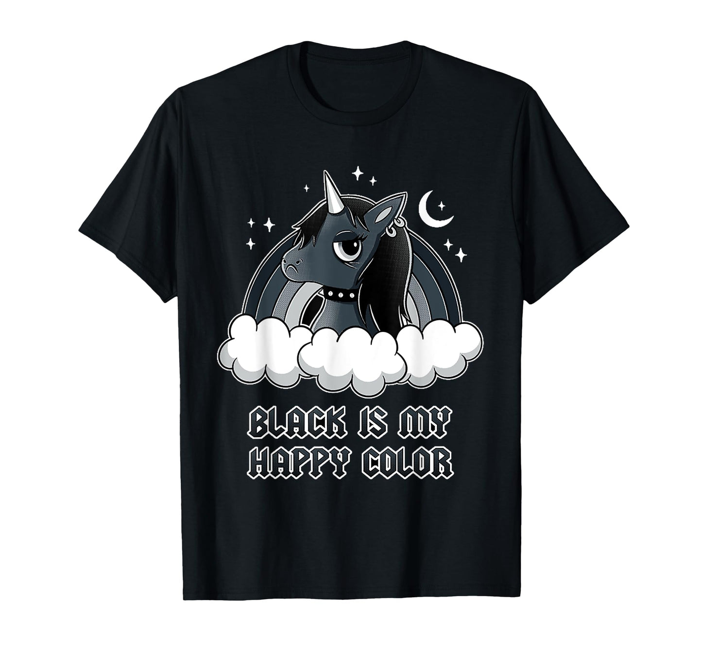 Unicorn Gothic Black is my happy color T-Shirt