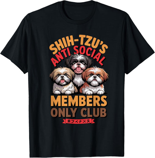 Shih Tzu Anti Social Club Funny Dog lover T-Shirt