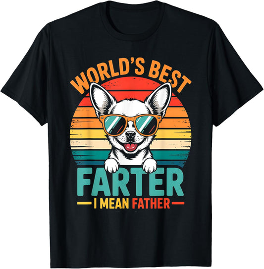 World's Best Farter I Mean Father Fathers Day Funny Dad Dog T-Shirt