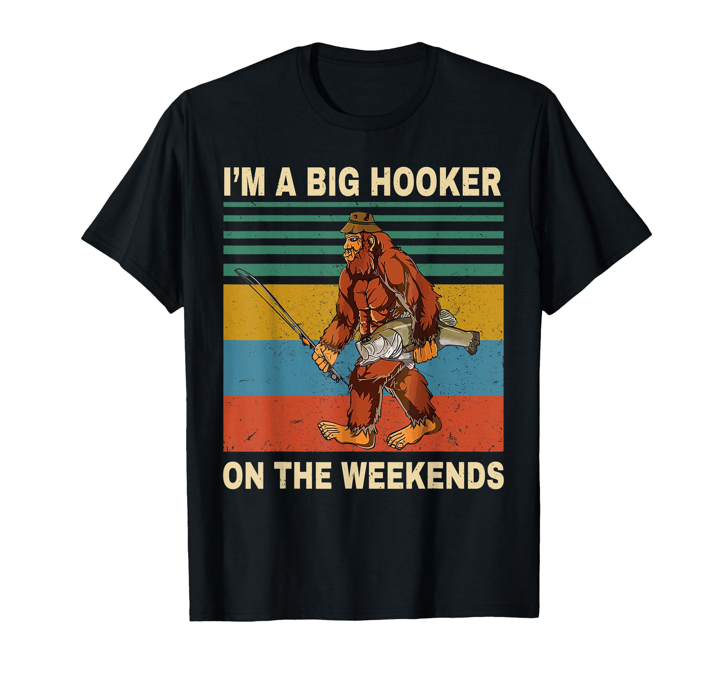 I'm A Big Hooker On The Weekends Vintage T Shirt