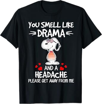 You Smell Like Drama And A Headache Dog T-Shirt for Men Women