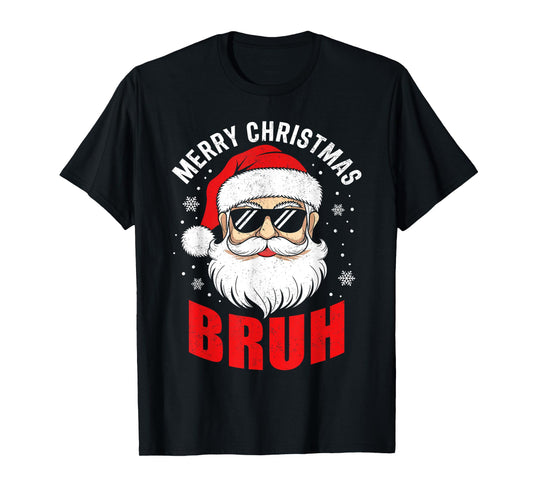 Bruh Merry Christmas Santa Face Funny Xmas Family Men Women T-Shirt