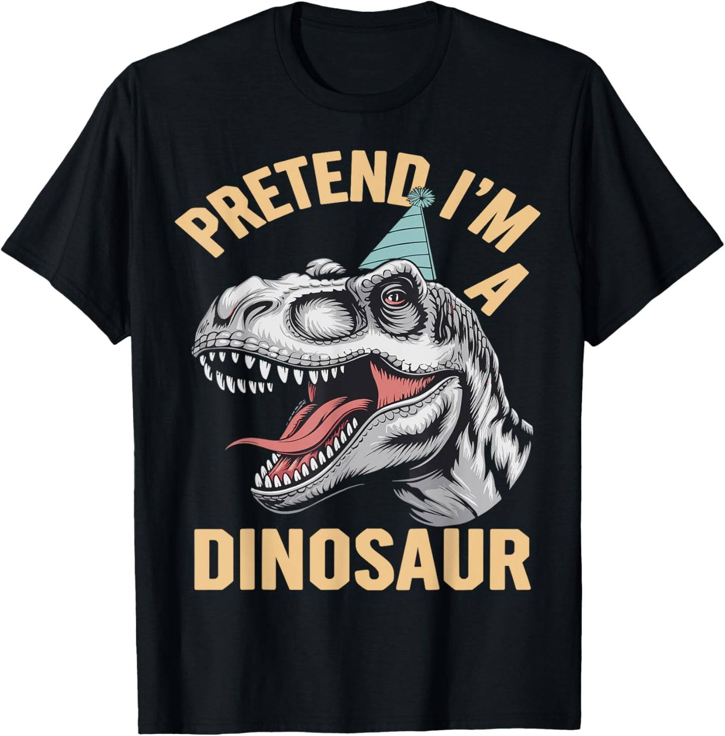 Pretend I’m a Dinosaur Funny Party Costume Halloween T-Shirt