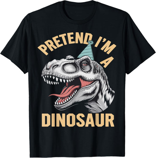 Pretend I’m a Dinosaur Funny Party Costume Halloween T-Shirt