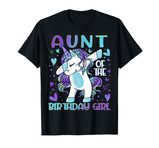 Aunt of the Birthday Girl Dabbing Unicorn Aunt Women Gifts T-Shirt