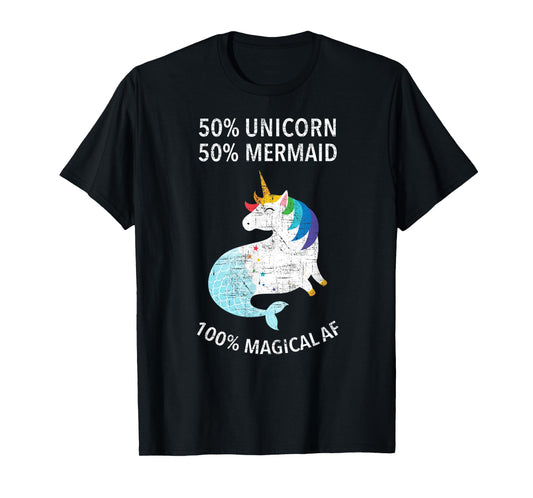 50% Mermaid, 50% Unicorn - 100% Magical AF T-Shirt