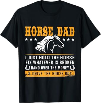Horse Dad And Drive The Horse Box T-Shirt