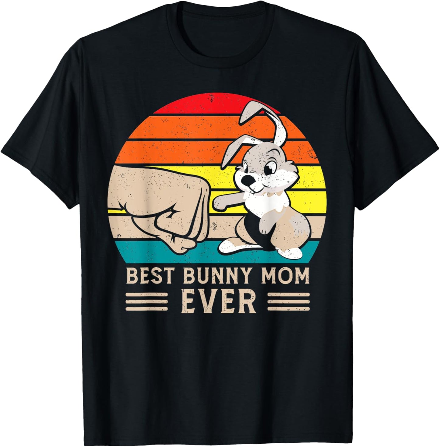 Best Bunny Mom Ever - Rabbit T-Shirt