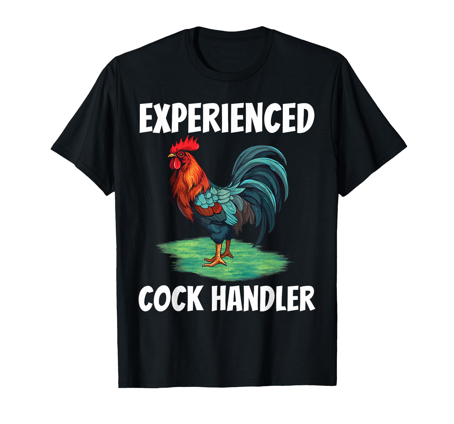 Experienced Cock Handler Chicken Funny Rooster Lover T-Shirt