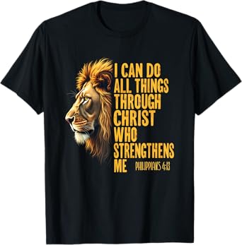Philippians 4:13 Religious Lion Strengthens Christian 0HALDO T-Shirt
