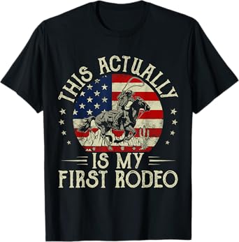 This Actually Is My First Rodeo Vintage American Flag Cowboy T-Shirt