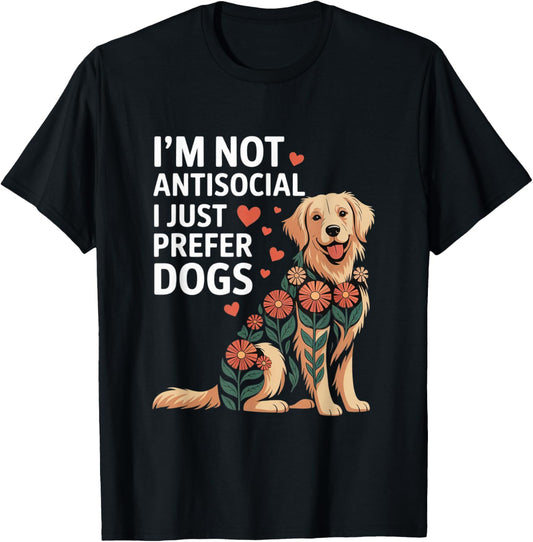 Retro, I’m Not Antisocial, I Prefer Dogs, cool T-Shirt