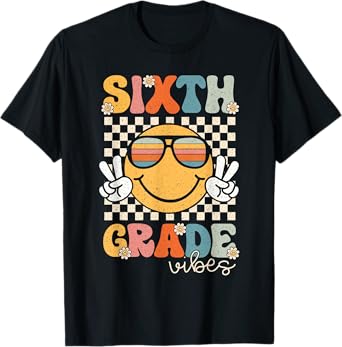 Sixth Grade Vibes Smile First Day of School 6th Grade Team T-Shirt