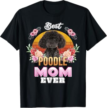 Vintage Best Poodle Mom Ever Mothers Day For Dog Mom T-Shirt