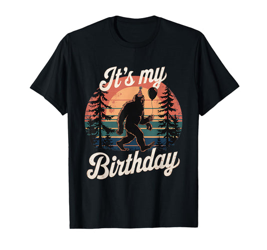 It's My Birthday Funny Bigfoot Sasquatch Bday Retro T-Shirt