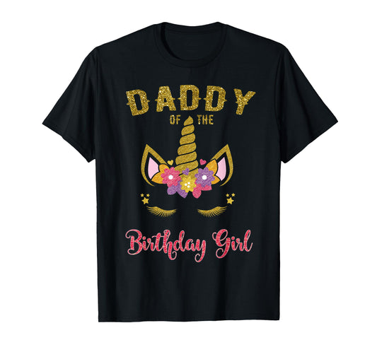 Daddy Of The Birthday Girl Unicorn Matching T-Shirt