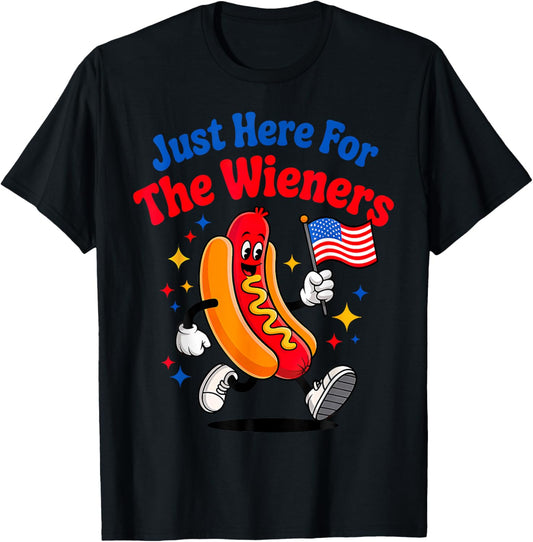 Hot Dog I'm Just Here For The Wieners Funny 4Th Of July T-Shirt
